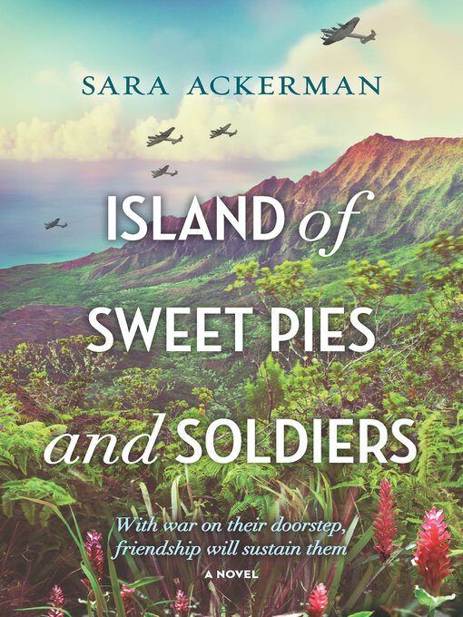 Title details for Island of Sweet Pies and Soldiers by Sara Ackerman - Wait list